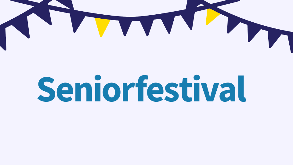 Blå och gula vimplar och texten Seniorfestival i blått.
